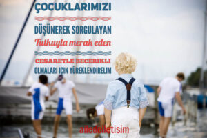 Çocuklarımızı Yüreklendirelim