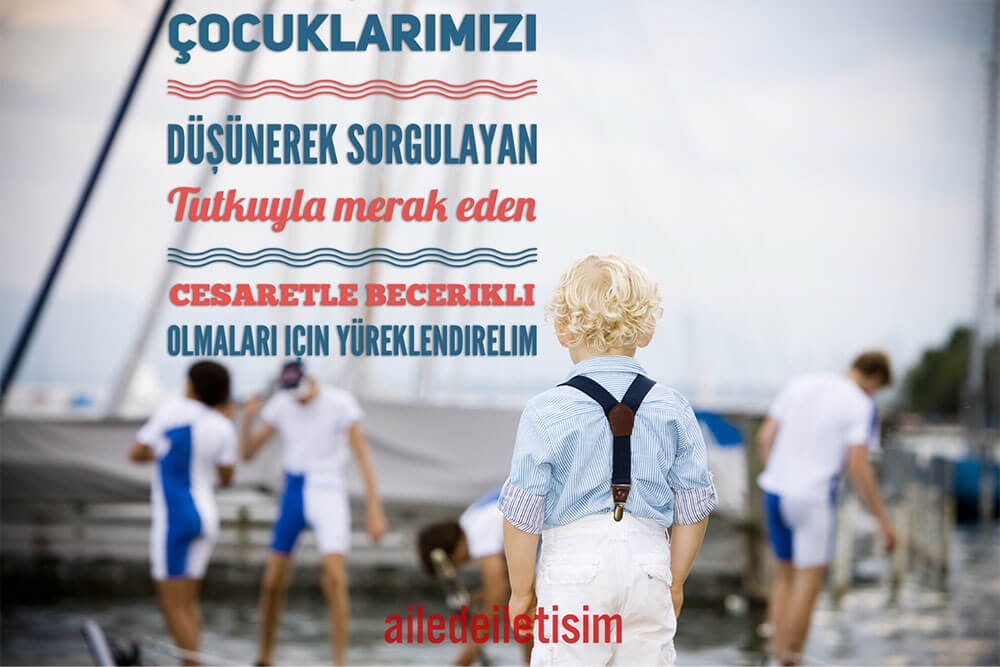 Çocuklarımızı Yüreklendirelim