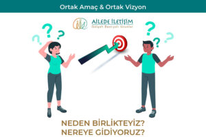 İlişkilerde ortak amaç ve vizyon