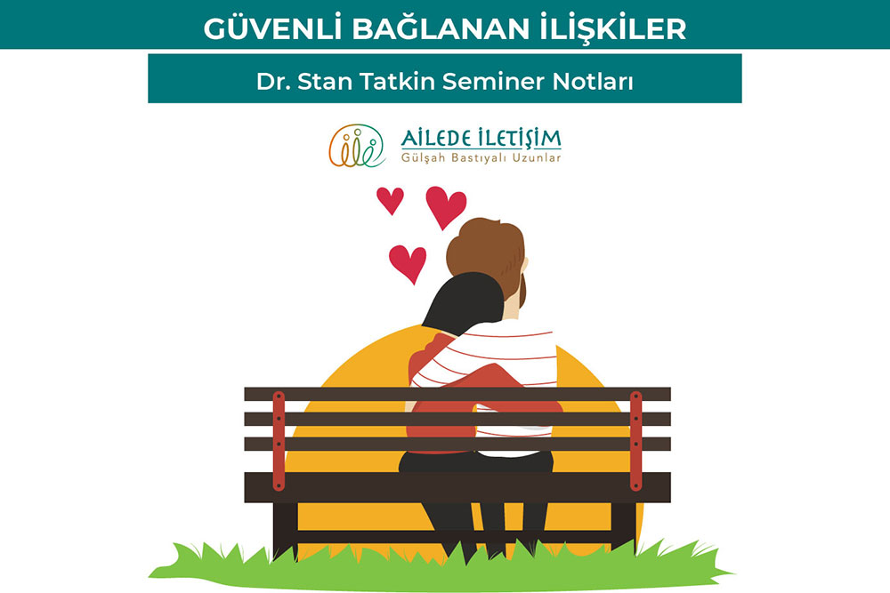 güvenli bağlanan ilişkiler