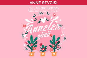 anne sevgisi